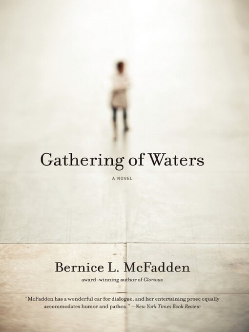 Title details for Gathering of Waters by Bernice L. McFadden - Available